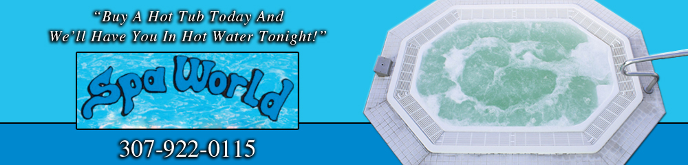 Spa Service - Rock Springs, WY - Spa World